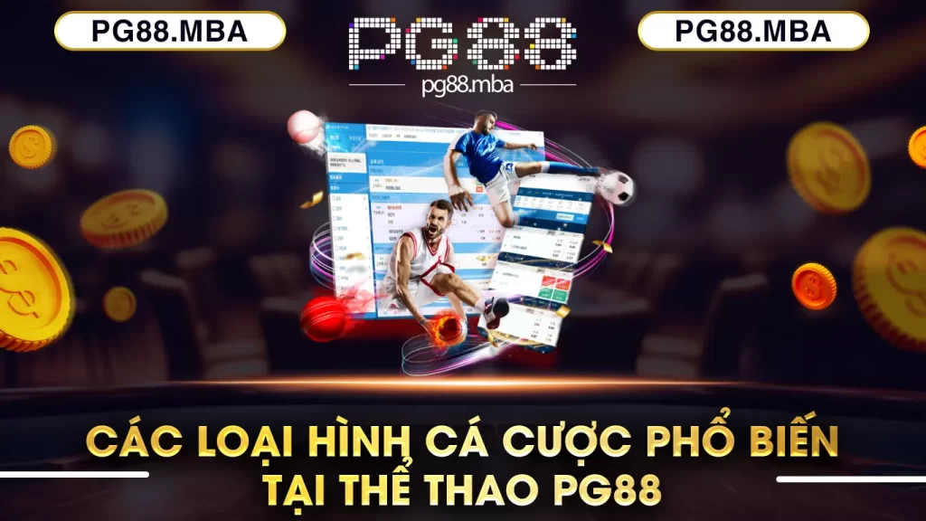 Các loại hình cá cược phổ biến tại thể thao pg88